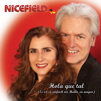Nicefield- Hola que tal (Es ist so einfach ein Hallo zu wagen)